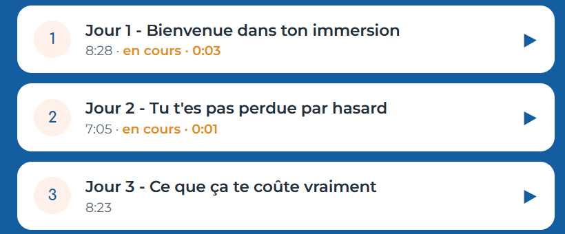 La liste des audios : Jour 1, Jour 2, Jour 3